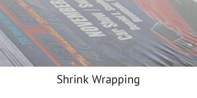 Shrink Wrapping - Incentive Fulfillment