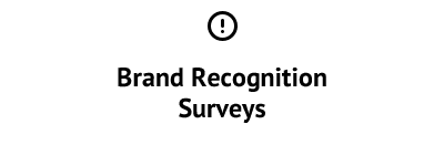 Brand Recognition Surveys